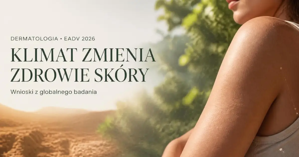 Skóra na pierwszej linii zmian klimatu. Co pokazało globalne badanie zaprezentowane na EADV 2026?